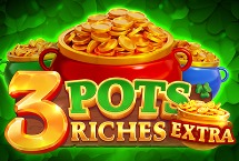 3 Pots Riches Extra: Hold And Win